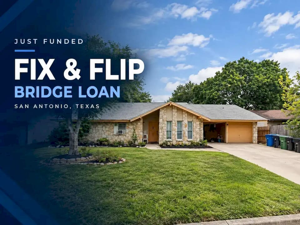 San Antonio fix and flip loan funded